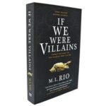 If We Were Villains By M.L. Rio