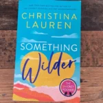 Something Wilder By Christina Lauren