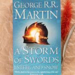 A Storm Of Swords Steel And Snow by George R. R. Martin