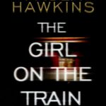 The Girl On The Train By Paul Hawkins