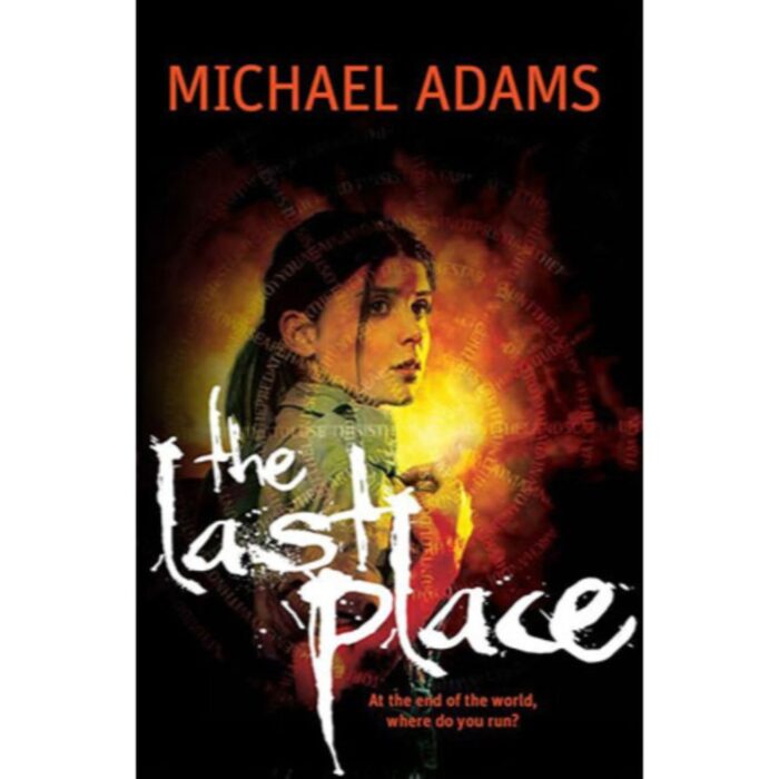 The Last Place (The Last Trilogy Book 3) By Michael Adams