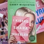 I Kissed Shara Wheeler By Casey Mcquiston