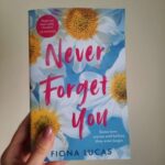 Never Forget You By Fiona Lucas