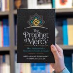 The Prophet Of Mercy By Omar Suleiman