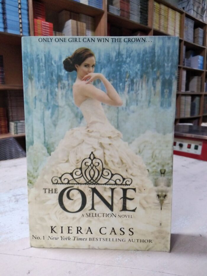 The One A Selection Novel By Kiera Cass