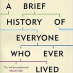 A Brief History Of Everyone Who Ever Lived by Adam Rutherford
