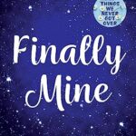 Finally Mine: A Small Town Love Story (Benevolence Book 2) by lucy score
