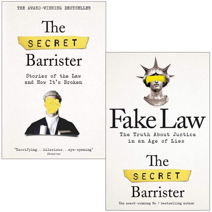 The Secret Barrister Stories of the Law and How It's Broken / Fake Law: The Truth About Justice in an Age of Lies (set of 2)