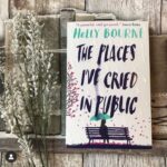 The Places I'Ve Cried In Public By Holly Bourne