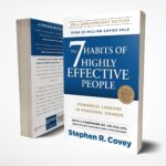 The 7 Habits Of Highly Effective People By Stephen R. Covey