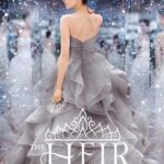 The Heir A Selection Novel 4 By Kiera Cass