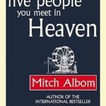 The Five People You Meet In Heaven By Albom. Mitch