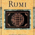 Teaching Of Rumi By Andrew Harvey
