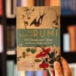 The Book Of Rumi: 105 Stories And Fables That Illumine, Delight, And Inform (Translator: Maryam Mafi)
