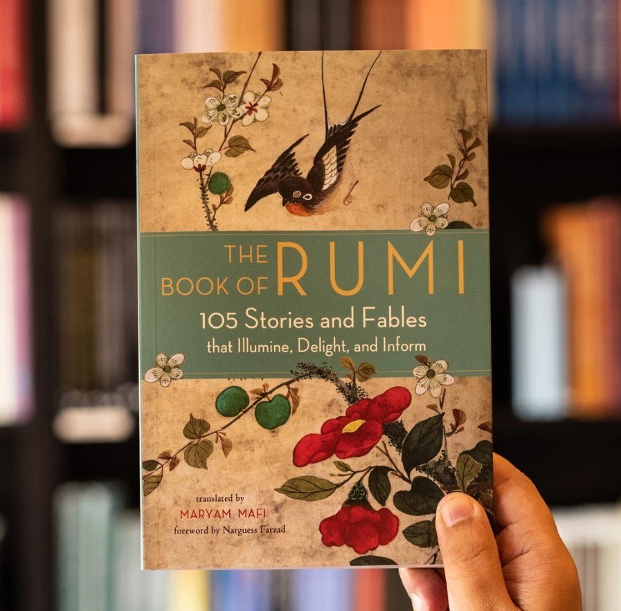 84682609_126055472250228_2406870707418955776_n.jpg The Book Of Rumi: 105 Stories And Fables That Illumine, Delight, And Inform (Translator: Maryam Mafi) - Image 1