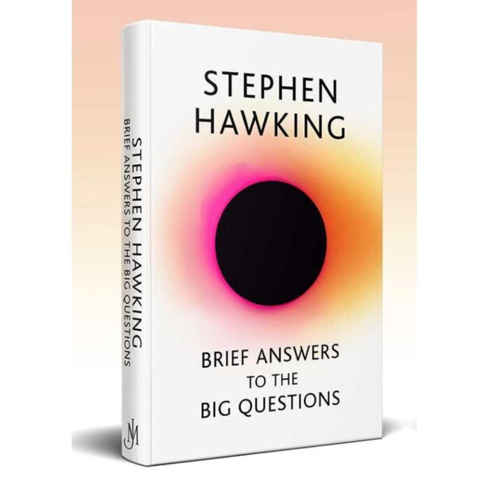 Brief Answers To The Big Questions By Stephen Hawking