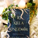 To Kill A Kingdom By Alexandra Christo
