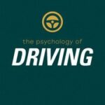 The Psychology Of Driving by Graham Hole