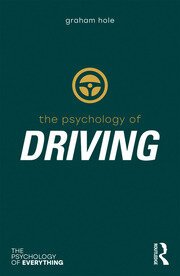 9781138699588.jpg The Psychology Of Driving by Graham Hole - Image 1