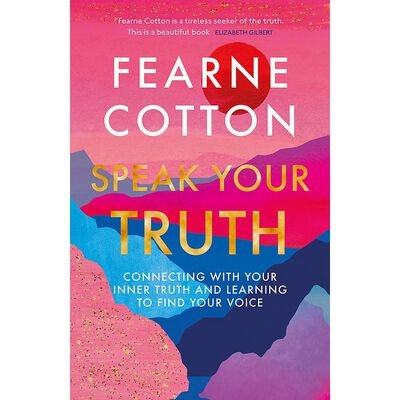 9781409183174_Z.jpg Speak Your Truth By Fearne Cotton - Image 1