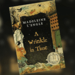 A Wrinkle In Time By Madeleine L'Engle