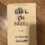 Girl In Piecies By Kathleen Glasgow