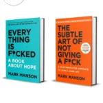 Everything Is fucked & The Subtle Art of Not Giving a fuck Book by Mark Manson set of 2
