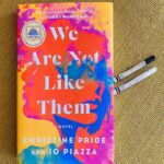 We Are Not Like Them By Christine Pride, Jo Piazza