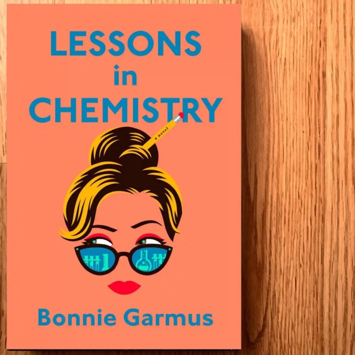 Lessons In Chemistry By Bonnie Garmus