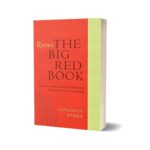 The Big Red Book: The Great Masterpiece Celebrating Mystical Love And Friendship By Coleman Barks