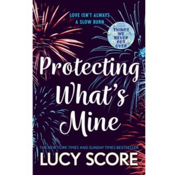 Protecting What’S Mine By Lucy Score (Benevolence #3)