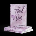 The Two Of Us By Taylor Torres