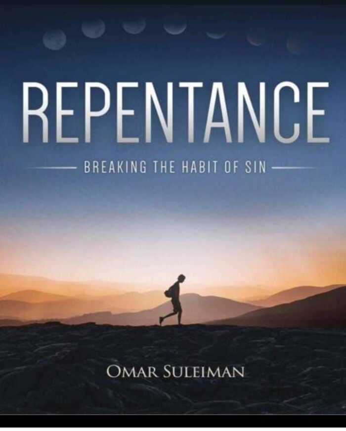 Repentance Breaking The Habit Of Sin By Omar Suleiman
