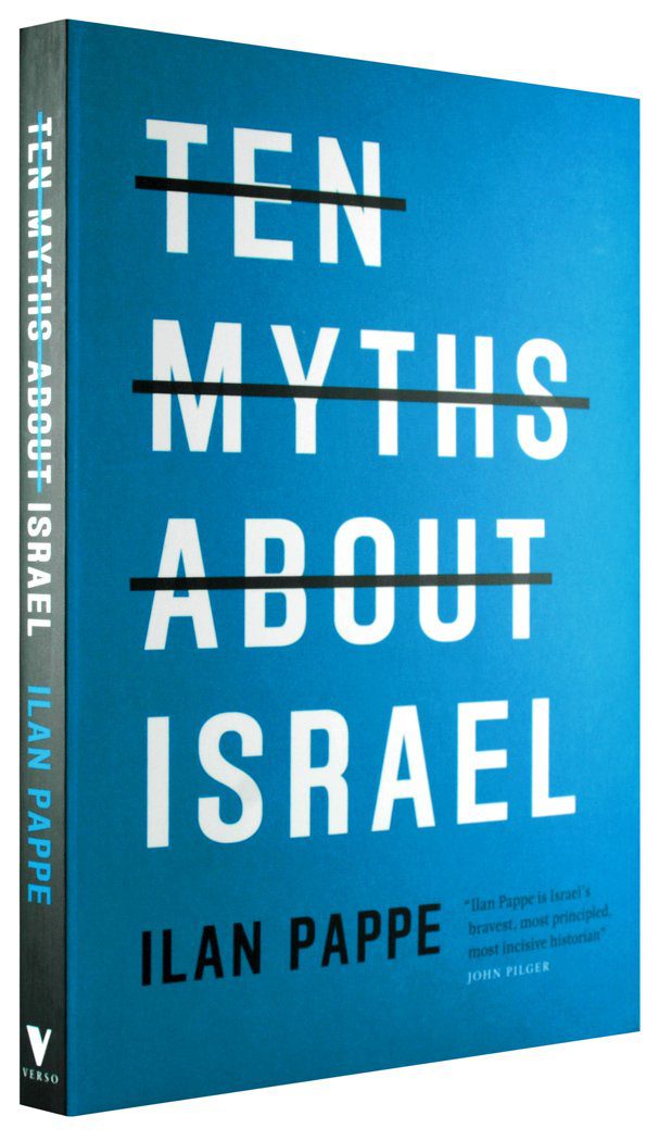 Ten-Myths-about-Israel-1050st-2c965965c119112976a6ed65baf35cda.jpg Ten Myths About Israel By Ilan Pappe - Image 1