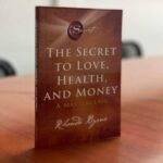 The Secret To Love Health And Money By Rhonda Byrne