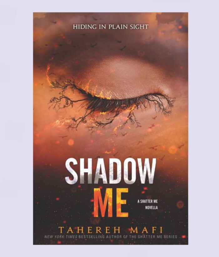 Shadow Me By Tahereh Mafi