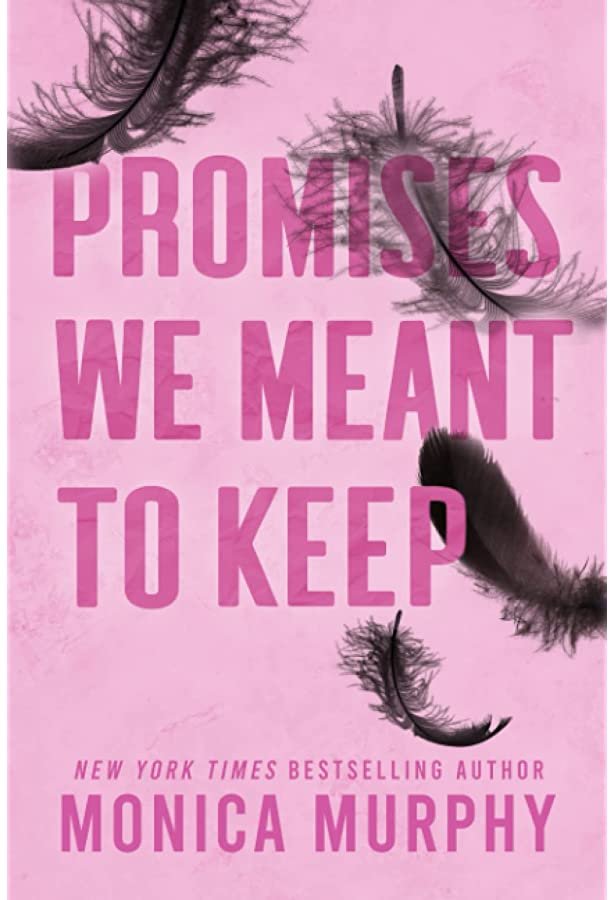 d51f12e38695f923693a745a6e3013a9.jpg Promises We Meant To Keep By Monica Murphy - Image 1