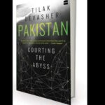 Pakistan: Courting The Abyss By Tilak Devasher