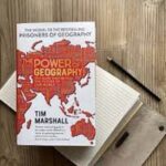 The Power Of Geography By Tim Marshall
