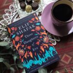 Three Daughters Of Eve By Elif Shafak
