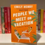 People We Meet On Vacation By Emily Henry