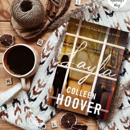 layla-by-colleen-hoover-review-njkinnys-blog-444x445-1.png Layla By Colleen Hoover (Layle) - Image 1