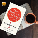 One Small Step Can Change Your Life: The Kaizen Way By Robert Maurer