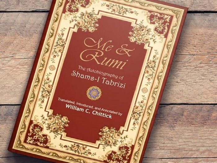 Me And Rumi: The Autobiography Of Shams-I Tabrizi