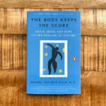 The Body Keeps The Score: Brain, Mind, And Body In The Healing Of Trauma By Bessel Van Der Kolk Falls