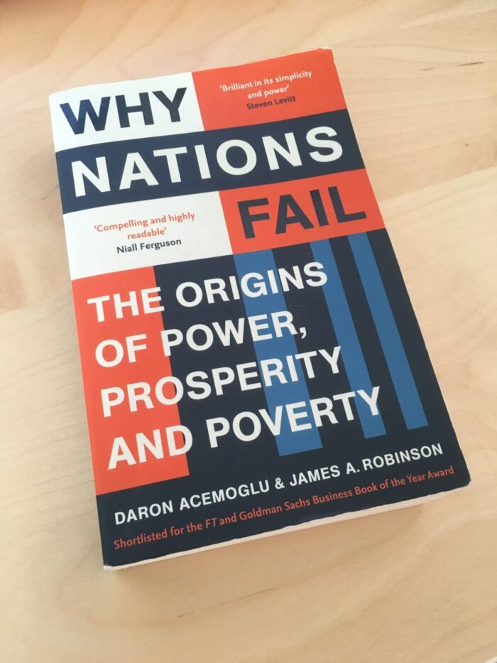 Why Nations Fail: The Origins Of Power by Daron Acemoglu, James A. Robinson