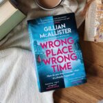 Wrong Place Wrong Time By Gillian Mcallister