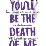 You'Ll Be The Death Of Me By Karen M. Mcmanus