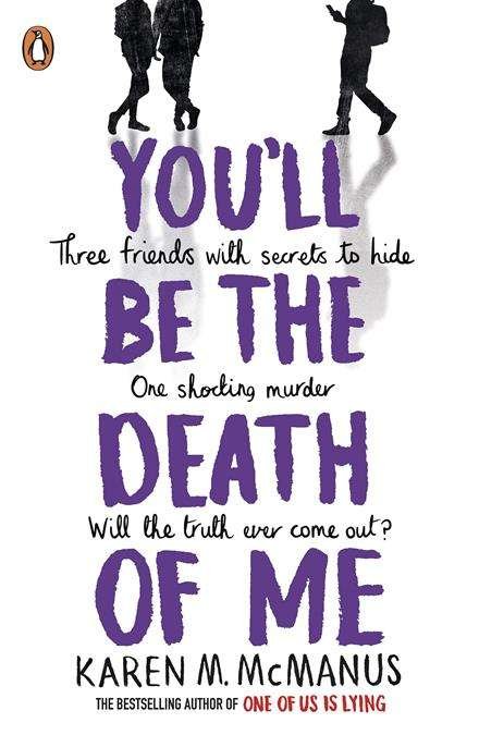 youll-be-the-death-of-me.jpg You'Ll Be The Death Of Me By Karen M. Mcmanus - Image 1