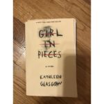 Girl In Pieces By Kathleen Glasgow